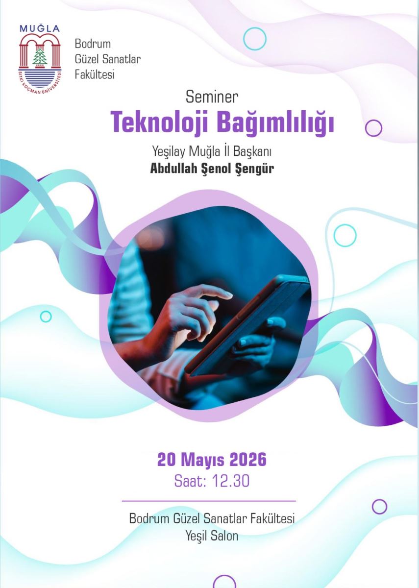 Dikey dikdörtgen formatta bir etkinlik afişi. Arka plan beyaz. Afişin sol kenarında ve sağ alt köşesinde soyut şekiller yer alıyor—turkuaz (yeşilimsi mavi) ve mor tonlarında, su damlası ya da fırça darbesini andıran organik biçimler.  Afişin üst kısmında, sol üstte küçük bir logonun yer aldığı bir bölüm var. Hemen altında, büyük puntoyla "SEMİNER" başlığı yazılı. Onun altında daha büyük ve dikkat çekici harflerle "TEKNOLOJİ BAĞIMLILIĞI" ifadesi yer alıyor.  Afişin orta kısmında bir görsel bulunuyor: Bir kişinin elleri, önünde duran bir tableti ya da akıllı telefonu tutuyor. Ekranda renkli uygulama simgeleri ve içerikler seçiliyor. Cihazın etrafında, turuncu, pembe ve mavi tonlarında iç içe geçmiş daireler ve halkalardan oluşan bir grafik desen var; bu desen adeta teknolojinin yaydığı etkiyi ya da bağımlılık döngüsünü sembolize ediyor.  Görselin altında, büyük siyah harflerle etkinlik adı tekrar yazılı: "TEKNOLOJİ BAĞIMLILIĞI", hemen yanında mor renkle "SEMİNER" ifadesi bulunuyor.  Afişin alt kısmında, etkinlikle ilgili bilgiler sıralanmış:  Tarih: 13 Mayıs 2026 Çarşamba (belirgin şekilde yazılı) Yer: Bodrum Güzel Sanatlar Fakültesi, Emin Anter Konferans Salonu Başlama saati sol tarafta, muhtemelen öğle sonrası bir saat Sağ tarafta "KATILIM ÜCRETSİZDİR" ibaresi yer alıyor Afişin en altında, mor renkli bir bilgi bandı ya da şerit üzerinde, iletişim bilgileri yer alıyor: bir telefon numarası (muhtemelen 0548 ile başlayan bir cep telefonu), bir web sitesi adresi ve @gmail.com uzantılı bir e-posta adresi. Bu bantın altında da bir üniversite logosu bulunuyor. Afişin sağ alt köşesinde ise yine soyut turkuaz ve mor renkli şekiller var.  Genel izlenim: Teknoloji bağımlılığı konusunda farkındalık yaratmayı amaçlayan, Bodrum Güzel Sanatlar Fakültesi'nde düzenlenecek bir seminere davet eden, sade ama etkili bir tasarıma sahip etkinlik afişi.